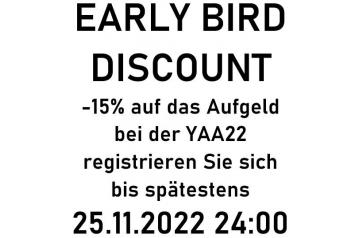 -15% EARLY BIRD DISCOUNT* - YAA22